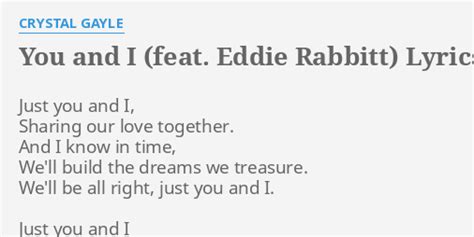 just you and i lyrics|eddie rabbitt lyrics.